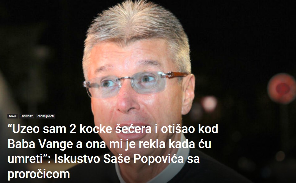 “Uzeo sam 2 kocke šećera i otišao kod Baba Vange a ona mi je rekla kada ću umreti”: Iskustvo Saše Popovića sa proročicom